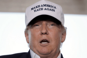 Trump wearing hat that says "Make America Hate Again"