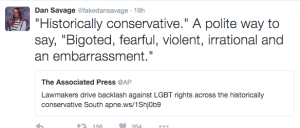 "Historically conservative." A polite way to say "Bigoted, fearful, violent, irrational, and an embarrassment."