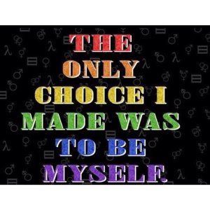 “The only choice I made was to be myself.”