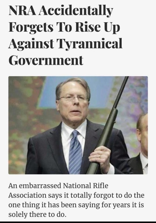 “NRA Accidentally Forgets to Rise Up Against Tyrannical Goverment”