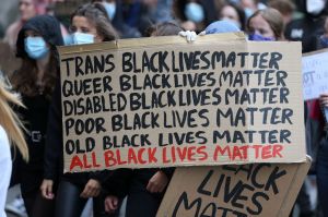“Trans Black Lives Matter. Queer Black Lives Matter. Disable Black Lives Matter. Poor Black Lives Matter. Old Black Lives Matter. All Black Lives Matter.”